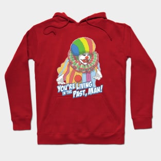 Eric The Clown Seinfeld You're Living In The Past, Man! Hoodie